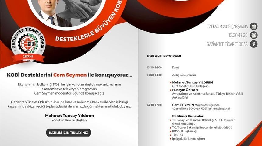 Kobi toplantısı Cem Seymen&rsquo;in moderat&ouml;rl&uuml;ğ&uuml;nde GTO&rsquo;da yapılacak