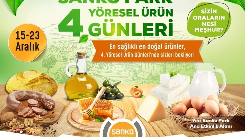 Y&ouml;resel &Uuml;r&uuml;n G&uuml;nleri 4&rsquo;&uuml;nc&uuml; Kez Sanko Park&rsquo;ta