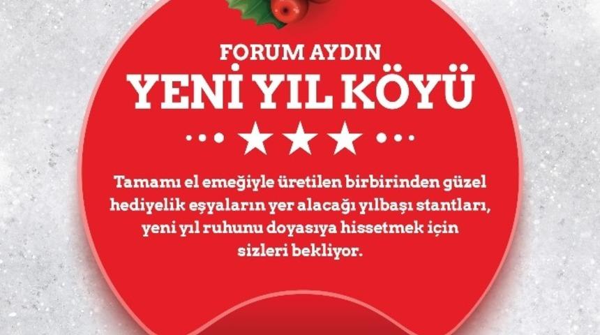 Forum Aydın &lsquo;Yenil yıl k&ouml;y&uuml;&rsquo; kuracak