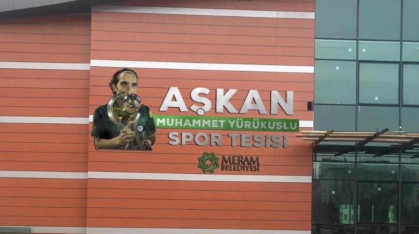 Muhammet Y&uuml;r&uuml;kuslu ismi Aşkan Spor Tesisinde yaşayacak