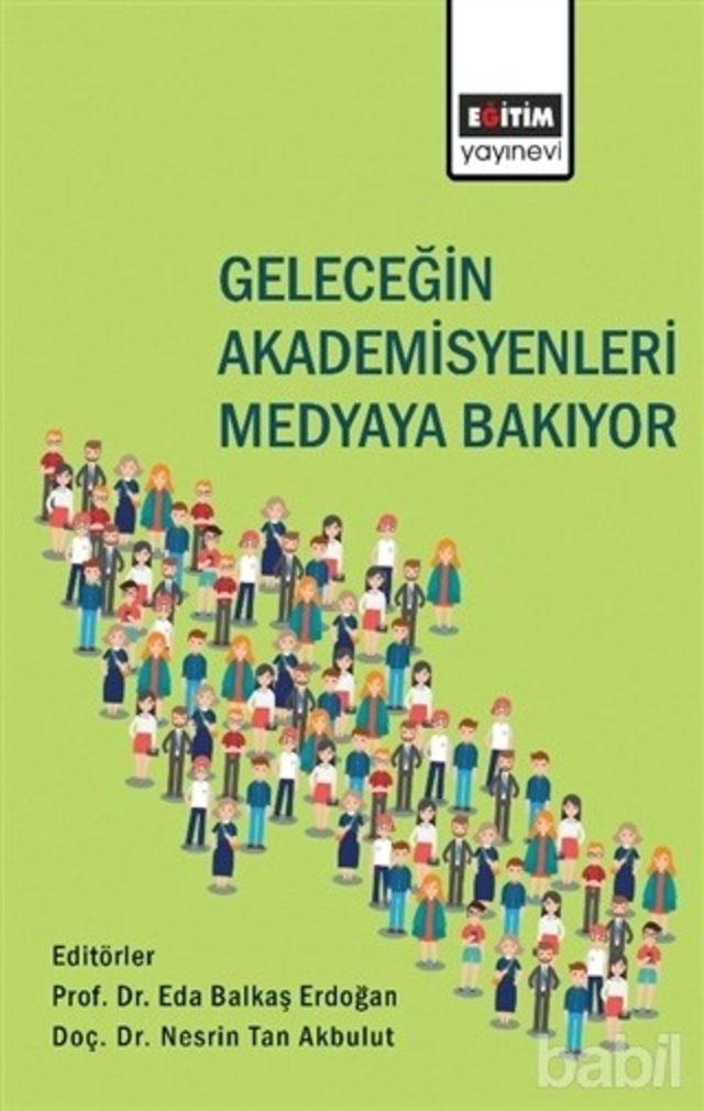 “Geleceğin Akademisyenleri Medyaya Bakıyor” projesi kitap oldu