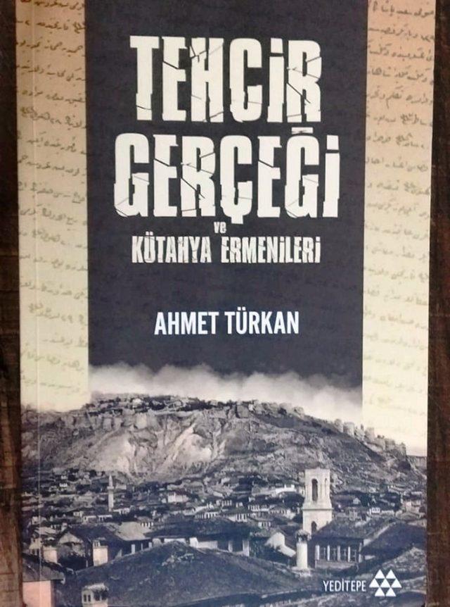 Doç. Dr. Ahmet Türkan’dan ’Ermeni tehciri’ gerçeğini aydınlatan eser