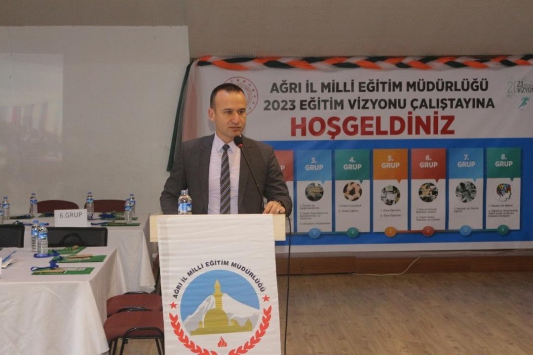 Ağrı&rsquo;da &ldquo;2023 Eğitim Vizyonu &Ccedil;alıştayı&rdquo; Yapıldı