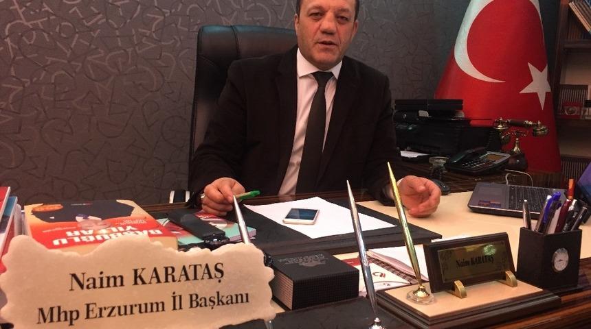 MHP Erzurum İl Başkanı Karataş: &ldquo;Erzurum&rsquo;da AK Parti ile ittifak halinde gireceğimiz se&ccedil;imler ve adaylarımız hayırlı, uğurlu olsun&rdquo;