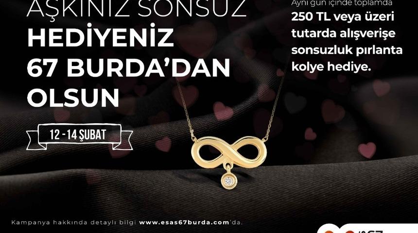&rsquo;Aşkınız Sonsuz Hediyeniz 67 Burda&rsquo;dan olsun&rsquo;