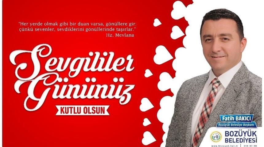 Başkan Bakıcı&rsquo;dan Sevgililer G&uuml;n&uuml; mesajı