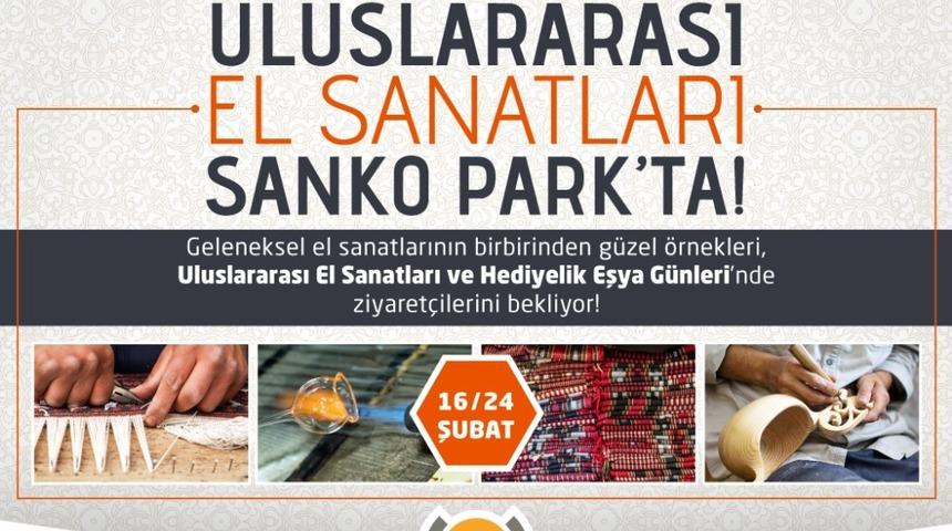 Uluslararası el sanatları, Gaziantep&rsquo;te ilk kez SANKO Park&rsquo;ta