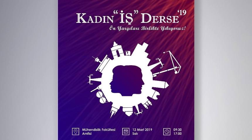 Balıkesir &Uuml;niversitesin&rsquo;de &rsquo;Kadın İş Derse&rsquo; etkinliği