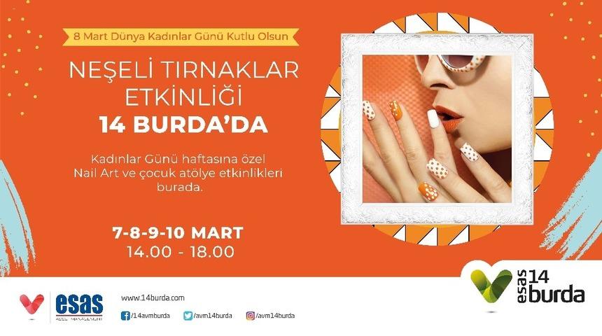 Esas 14 Burda AVM&rsquo;den Kadınlar G&uuml;ne&rsquo;ne &ouml;zel &lsquo;Neşeli Tırnaklar Etkinliği&rsquo;