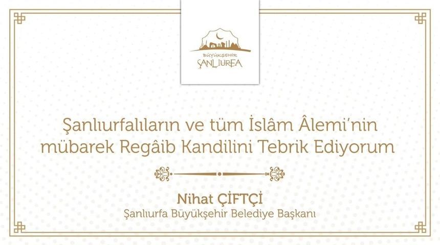 Çiftçi’den Regaip Kandili mesajı