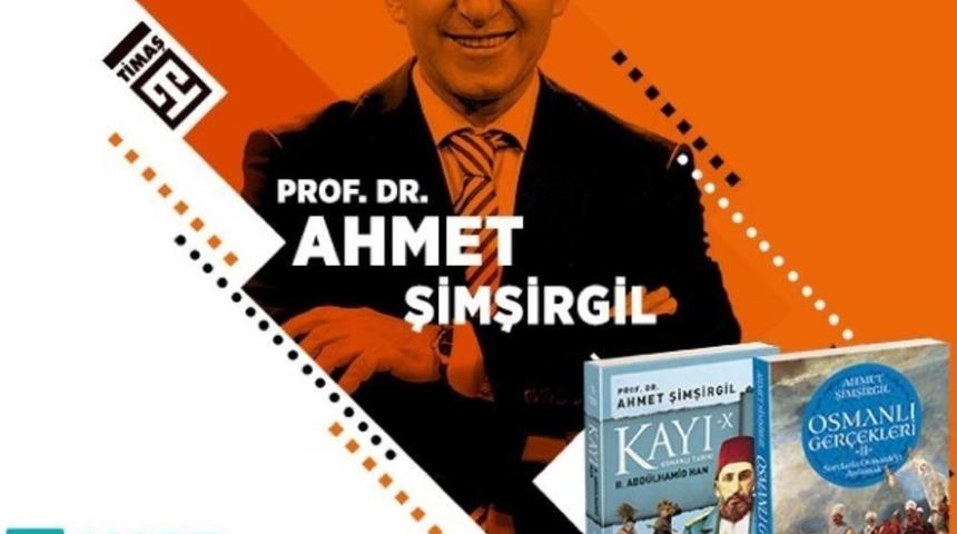 Tarih&ccedil;i -Yazar Prof.Dr. Şimşirgil okurlarıyla buluşacak