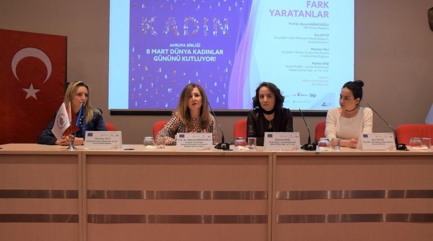 8 Mart D&uuml;nya Kadınlar G&uuml;n&uuml;&rsquo;nde &ldquo;Fark Yaratanlar&rdquo; paneli