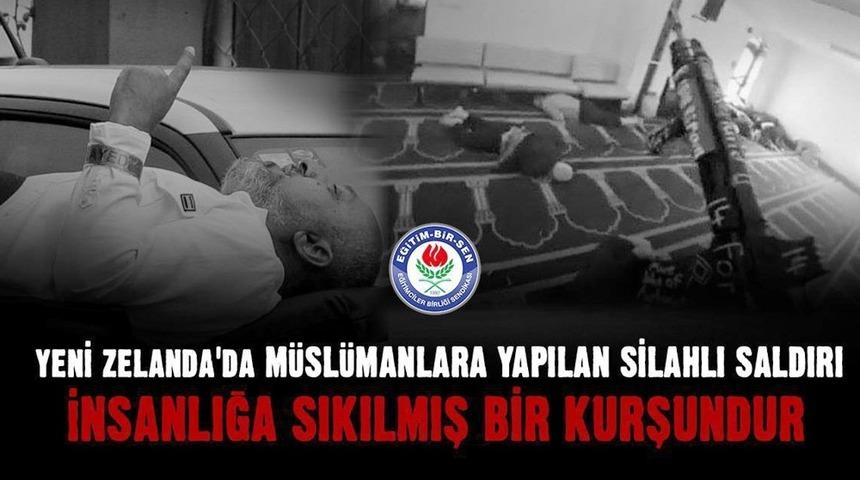 Eğitim Bir-Sen ve Memur-Sen’den Yeni Zelanda saldırısına kınama