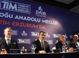 TİM, Doğu Anadolu toplantısını Erzurum’da yaptı