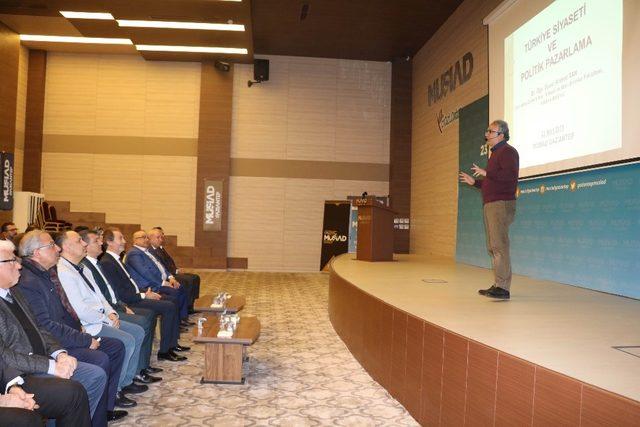 MÜSİAD’ta Türkiye Siyaseti ve Politik Pazarlama konulu konferans