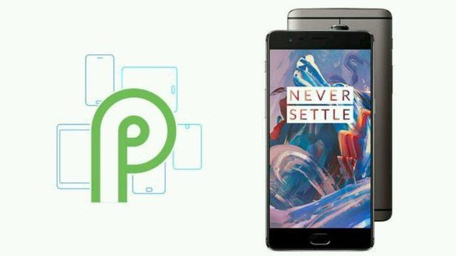 OnePlus 3 ve 3T için Android Pie güncellemesi beta sürümde yayınlandı