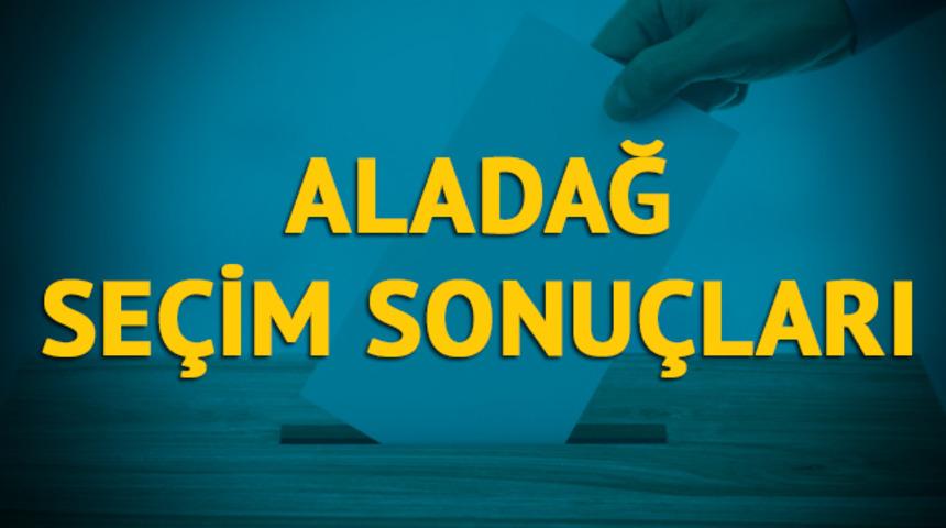 Aladağ se&ccedil;im sonu&ccedil;ları 2019: Adana ilinin Aladağ il&ccedil;esinde hangi parti, hangi aday? 
