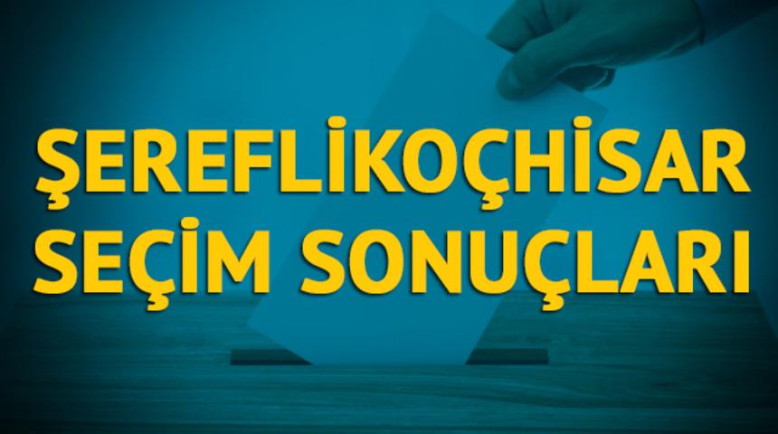 Şerefliko&ccedil;hisar se&ccedil;im sonu&ccedil;ları 2019: Ankara ilinin Şerefliko&ccedil;hisar il&ccedil;esinde hangi parti, hangi aday? 