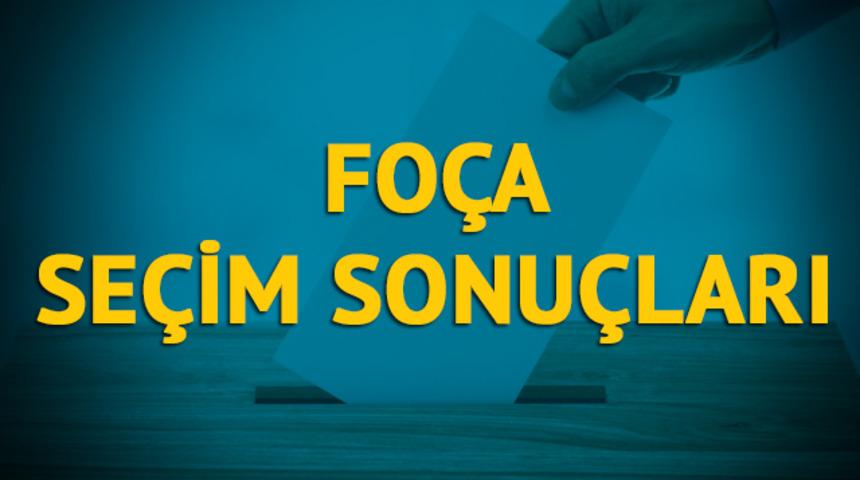 Fo&ccedil;a se&ccedil;im sonu&ccedil;ları 2019: İzmir ilinin Fo&ccedil;a il&ccedil;esinde hangi parti, hangi aday?  