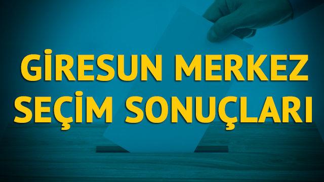 Giresun Merkez seçim sonuçları 2019: Giresun ilinin merkez ilçesinde hangi parti, hangi aday?  