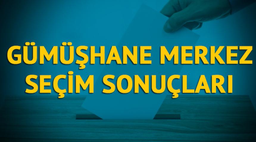 G&uuml;m&uuml;şhane Merkez se&ccedil;im sonu&ccedil;ları 2019: G&uuml;m&uuml;şhane ilinin Merkez il&ccedil;esinde hangi parti, hangi aday?  