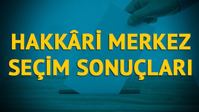 Hakkari Merkez seçim sonuçları 2019: Hakkari ilinin Merkez  ilçesinde hangi parti, hangi aday?  