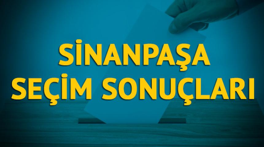 Sinanpaşa seçim sonuçları 2019: Afyonkarahisar ilinin Sinanpaşa ilçesinde hangi parti, hangi aday? 