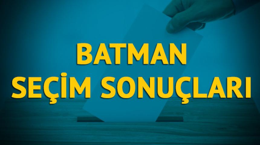 Batman se&ccedil;im sonu&ccedil;ları 2019: Hangi parti, hangi aday? 
