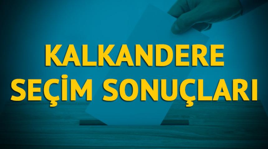 Kalkandere seçim sonuçları 2019: Rize ilinin Kalkandere ilçesinde hangi parti, hangi aday?