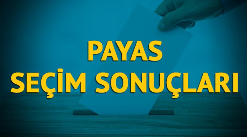 Payas se&ccedil;im sonu&ccedil;ları 2019: Hatay ilinin Payas il&ccedil;esinde hangi parti, hangi aday?  