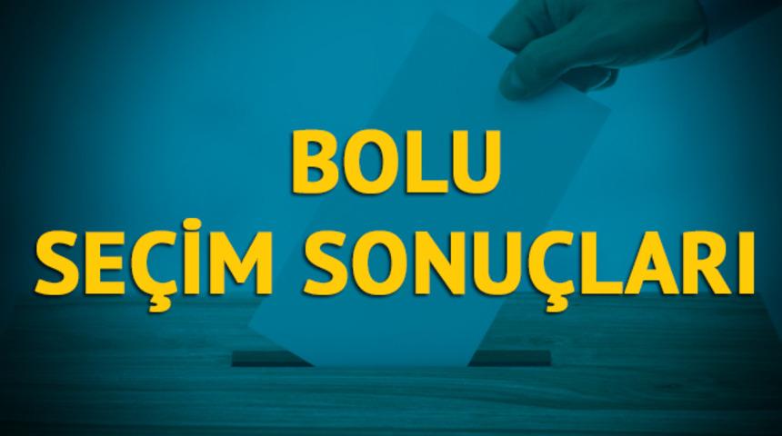 Bolu seçim sonuçları 2019: Hangi parti, hangi aday? 
