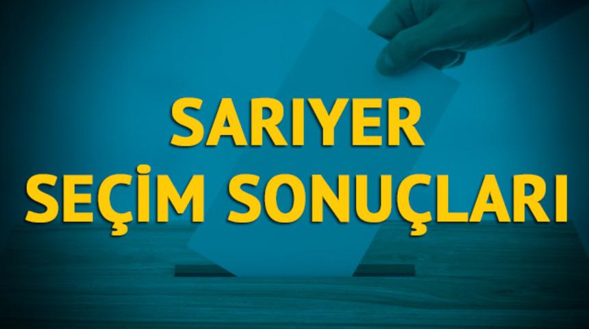 Sarıyer se&ccedil;im sonu&ccedil;ları 2019: İstanbul ilinin Sarıyer il&ccedil;esinde hangi parti, hangi aday?  