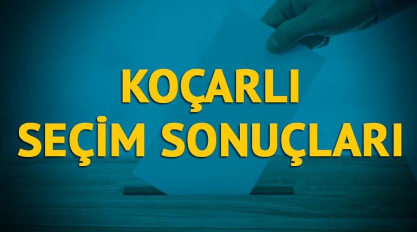 Koçarlı seçim sonuçları 2019: Aydın ilinin Koçarlı ilçesinde hangi parti, hangi aday?