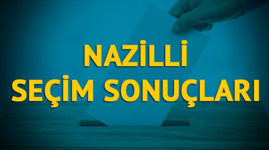 Nazilli se&ccedil;im sonu&ccedil;ları 2019: Aydın ilinin Nazilli il&ccedil;esinde hangi parti, hangi aday?