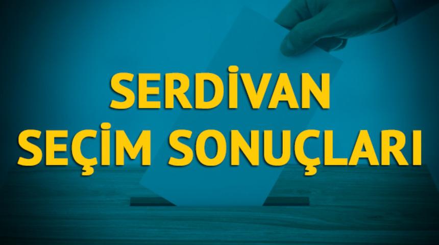 Serdivan seçim sonuçları 2019: Sakarya ilinin Serdiven ilçesinde hangi parti, hangi aday?