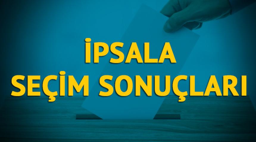 İpsala se&ccedil;im sonu&ccedil;ları 2019: Edirne ilinin İpsala il&ccedil;esinde hangi parti, hangi aday?