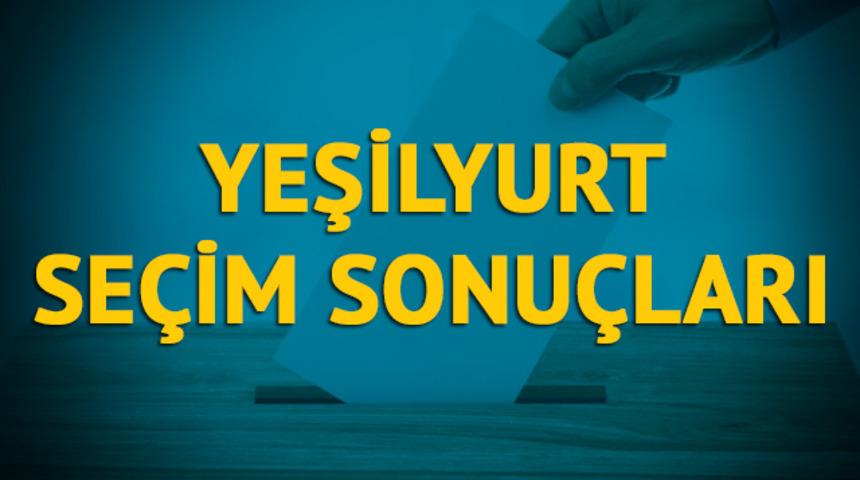 Yeşilyurt seçim sonuçları 2019: Malatya ilinin Yeşilyurt ilçesinde hangi parti, hangi aday?