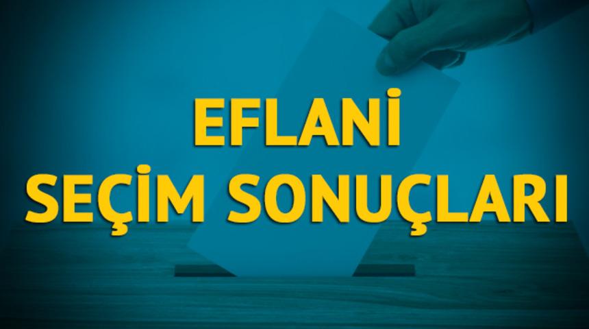 Eflani se&ccedil;im sonu&ccedil;ları 2019: Karab&uuml;k ilinin Eflani il&ccedil;esinde hangi parti, hangi aday? 
