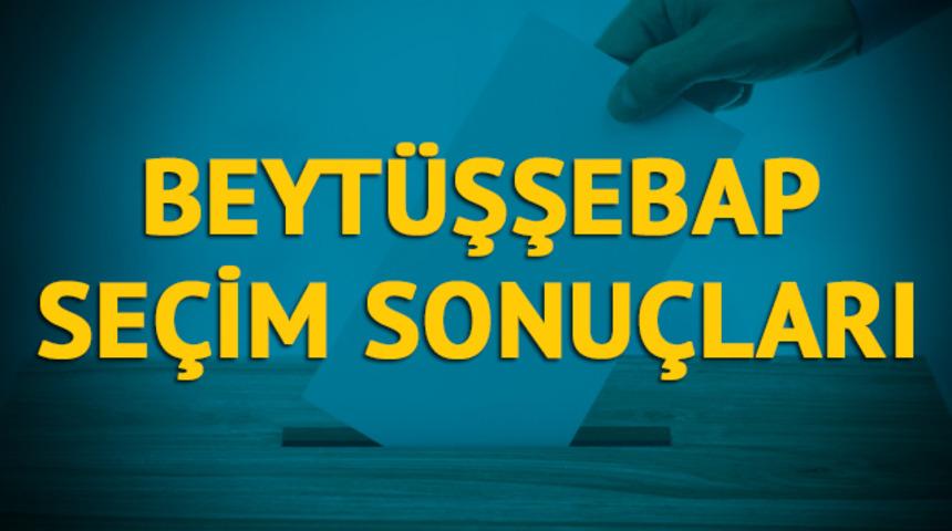 Beyt&uuml;şşebap se&ccedil;im sonu&ccedil;ları 2019: Şırnak ilinin Beyt&uuml;şşebap il&ccedil;esinde hangi parti, hangi aday?