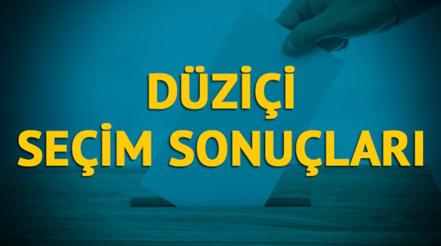 D&uuml;zi&ccedil;i se&ccedil;im sonu&ccedil;ları 2019: Osmaniye ilinin D&uuml;zi&ccedil;i il&ccedil;esinde hangi parti, hangi aday?