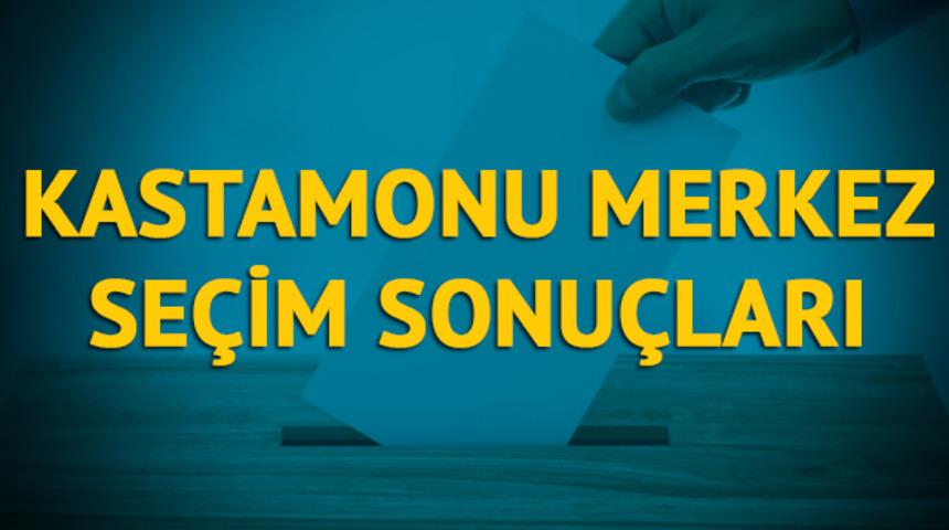 Kastamonu-Merkez se&ccedil;im sonu&ccedil;ları 2019: Kastamonu ilinin Kastamonu-Merkez il&ccedil;esinde hangi parti, hangi aday? 