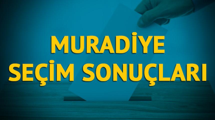 Muradiye seçim sonuçları 2019: Van ilinin Muradiye ilçesinde hangi parti, hangi aday?