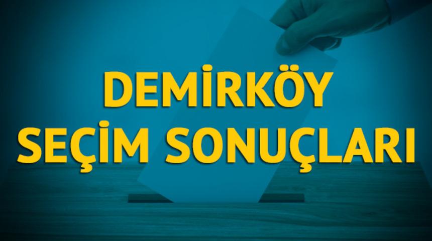 Demirköy seçim sonuçları 2019: Kırklareli ilinin Demirköy ilçesinde hangi parti, hangi aday? 