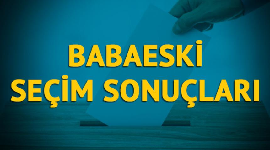 Babaeski seçim sonuçları 2019: Kırklareli ilinin Babaeski ilçesinde hangi parti, hangi aday? 