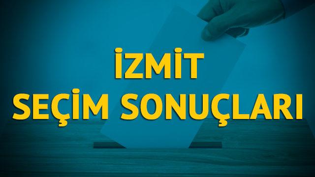 İzmit seçim sonuçları 2019: Kocaeli ilinin İzmit ilçesinde hangi parti, hangi aday? 