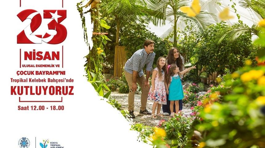 Tropikal Kelebek Bahçesi 23 Nisan’da çocuklara ücretsiz