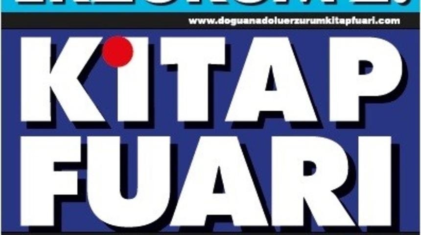 Doğu Anadolu Erzurum 2. Kitap Fuarı etkinlik programı a&ccedil;ıklandı