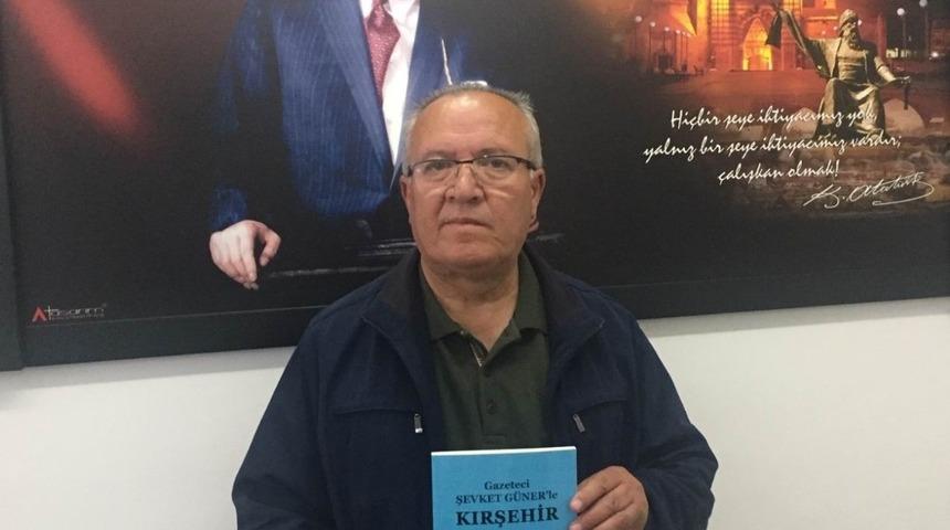 Gazeteci Şevket G&uuml;ner&rsquo;in, &rsquo;Kırşehir&rsquo; kitabı yayınlandı