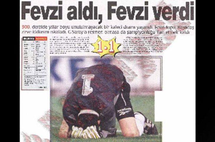 5- NE YAPTIN FEVZİ... | 1999/2000 sezonunda Beşiktaş, Şifo Mehmet'in golüyle 1-0 öne geçti. 80'de Fevzi topu uzaklaştırmak isterken zeminin azizliğine uğradı ve yerden seken top ağlarla buluşunca maç 1-1 bitti.