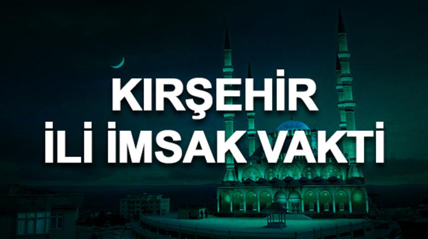 Kırşehir i&ccedil;in İmsak vakti 2019: Sahura saat ka&ccedil;ta kalkılacak? 